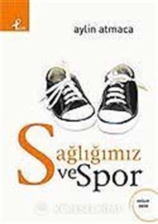 Sağlığımız ve Spor