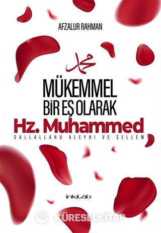 Hz. Muhammed (s.a.v) Mükemmel Bir Eş Olarak