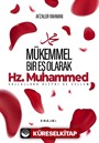 Hz. Muhammed (s.a.v) Mükemmel Bir Eş Olarak