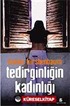 Tedirginliğin Kadınlığı