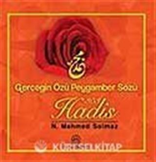 Gerçeğin Özü Peygamber Sözü