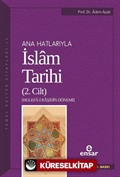 Ana Hatlarıyla İslam Tarihi 2