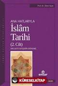 Ana Hatlarıyla İslam Tarihi 2