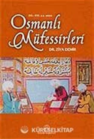 Osmanlı Müfessirleri (XII-XVI. yy. Arası)