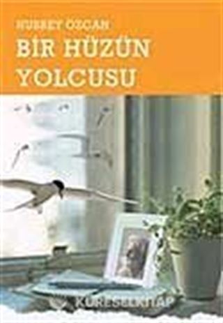 Bir Hüzün Yolcusu