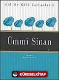 Ümmi Sinan / Gül İle Gülü Tartanlar 5