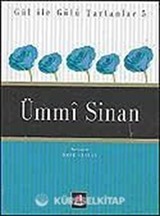 Ümmi Sinan / Gül İle Gülü Tartanlar 5