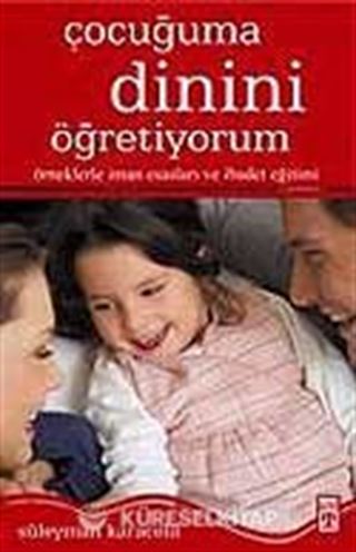 Çocuğuma Dinini Öğretiyorum
