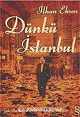 Dünkü İstanbul / Çok Dinli, Çok Dilli Mozaiğin Dağılışı