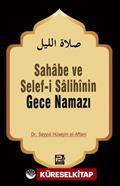 Sahabe ve Selefi Salihinin Gece Namazı