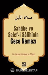 Gece Namazı / Sahabe ve Selefi Salihinin