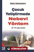 Çocuk Yetiştirmede Nebevi Yöntem