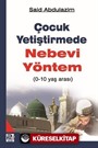 0-10 Yaş Arası Çocuk Yetiştirmede Nebevi Yöntem