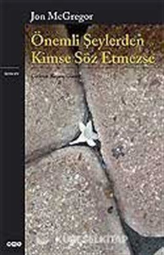 Önemli Şeylerden Kimse Söz Etmezse