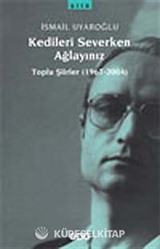 Kedileri Severken Ağlayınız