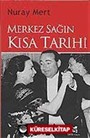 Merkez Sağın Kısa Tarihi