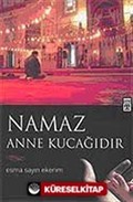 Namaz Anne Kucağıdır