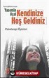 Kendinize Hoş Geldiniz