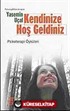 Kendinize Hoş Geldiniz