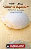 Silivrim Kaymak (Ciltsiz) / Türkiye'nin Yoğurtları