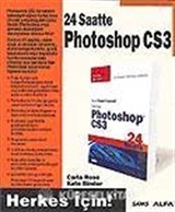 24 Saatte Photoshop CS3 Herkes İçin!