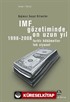 IMF Gözetiminde On Uzun Yıl 1998 - 2008