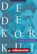 Dede Korkut / Seçme Hikeyeler