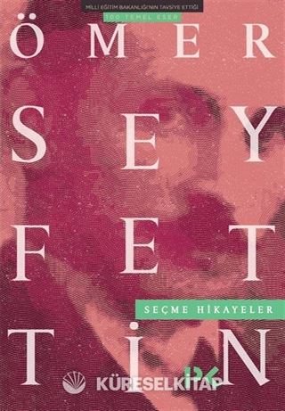 Ömer Seyfettin / Seçme Hikayeler
