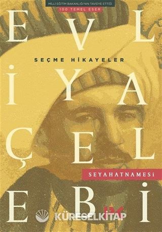 Evliya Çelebi Seyahatnamesi / Seçme Hikayeler