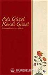 Adı Güzel Kendi Güzel / Peygamberimiz'e (s.a.v) Şiirler