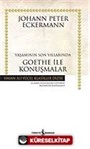 Yaşamının Son Yıllarında Goethe İle Konuşmalar (Ciltsiz)