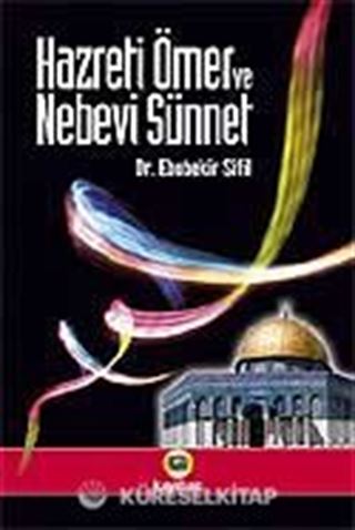 Hazreti Ömer ve Nebevi Sünnet