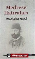 Medrese Hatıraları