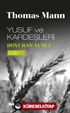 Yusuf ve Kardeşleri 4 / Doyuran Yusuf