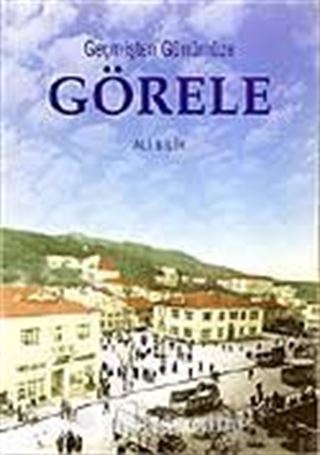 Geçmişten Günümüze Görele