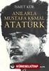 Anılarla Mustafa Kemal Atatürk