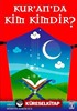 Kuran'da Kim Kimdir?