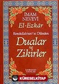 (13.5x19.5) Dualar ve Zikirler / El-Ezkar Resullah'ın Dilinden (karton kapak)