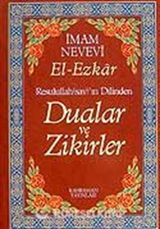(13.5x19.5) Dualar ve Zikirler / El-Ezkar Resulullah'ın Dilinden (karton kapak)