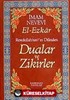 (13.5x19.5) Dualar ve Zikirler / El-Ezkar Resullah'ın Dilinden (karton kapak)