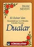 (9.5x13.5) Dualar ve Zikirler / El-Ezkar Resullah'ın Dilinden
