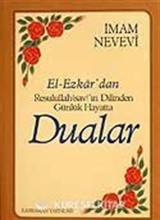 (9.5x13.5) Dualar ve Zikirler / El-Ezkar Resulullah'ın Dilinden