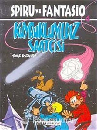Spiro Ve Fantesio 4 - Kuyrukluyıldız Saatçisi