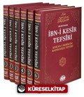 İbn-i Kesir Tefsiri Muhtasarı (6 Cilt+Şamua) / Kur'anı Kerim'in Hadislerle Tefsiri