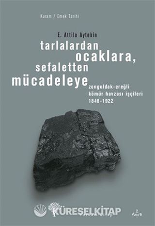 Tarlalardan Ocaklara, Sefaletten Mücadeleye