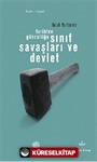 Tarihten Güncelliğe Sınıf Savaşları ve Devlet