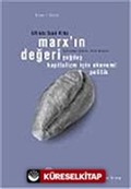 Marx'ın Değeri / Çağdaş Kapitalizm İçin Ekonomi Politik