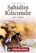 Şahidim Kılıcımdır