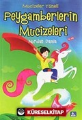 Mucizeler Tüneli / Peygamberlerin Mucizeleri