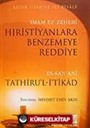 Hıristiyanlara Benzemeye Reddiye / Tathiru'l-İ'tikad